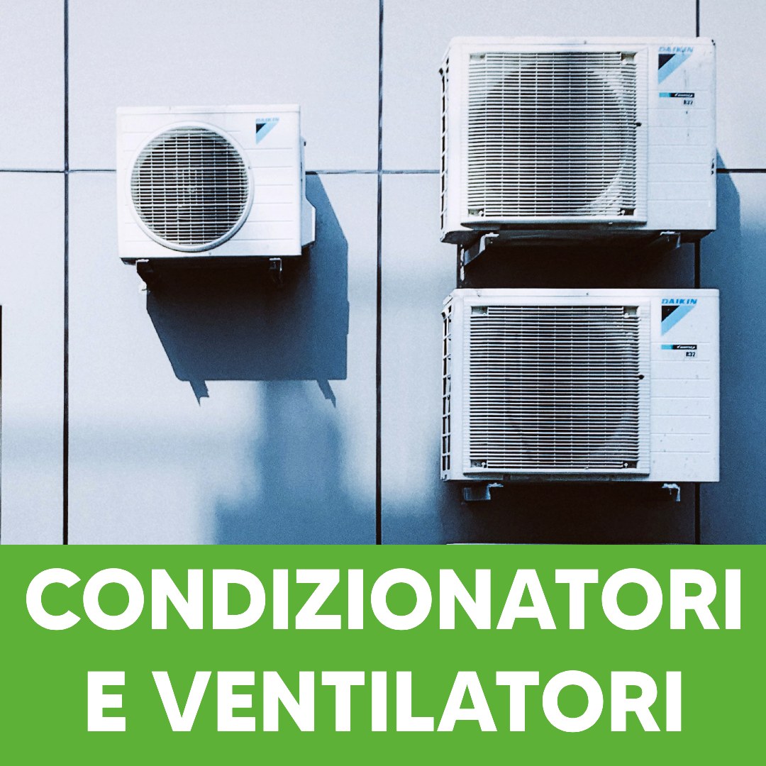 Condizionatori e Ventilatori